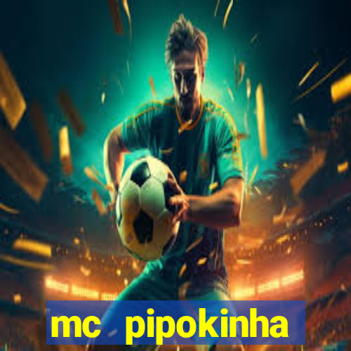 mc pipokinha privacy videos